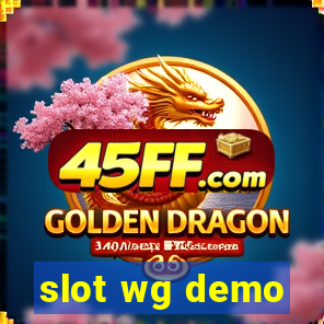 slot wg demo